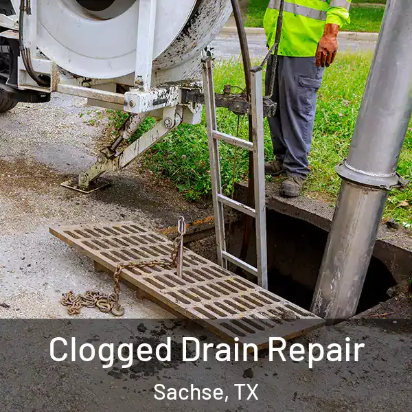  Clogged Drain Repair Sachse, TX