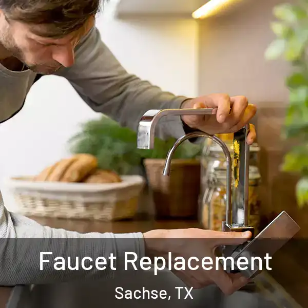  Faucet Replacement Sachse, TX