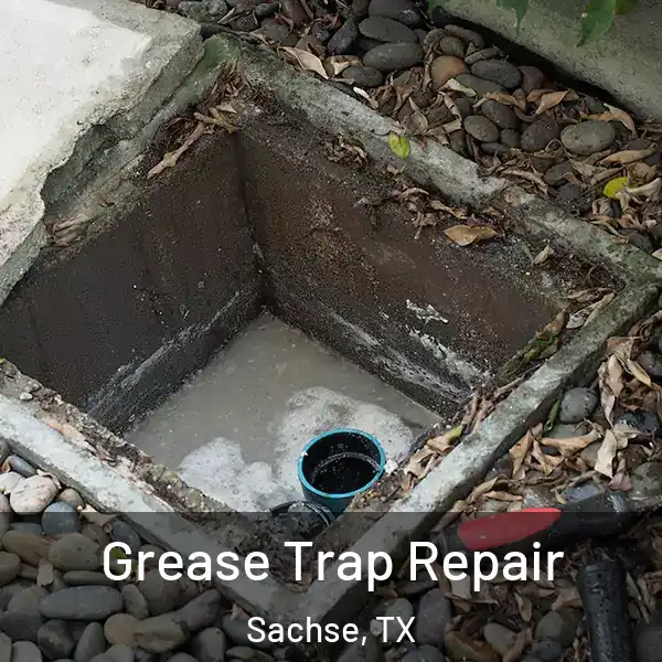  Grease Trap Repair Sachse, TX
