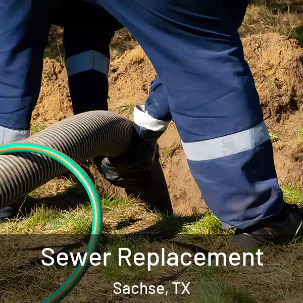  Sewer Replacement Sachse, TX
