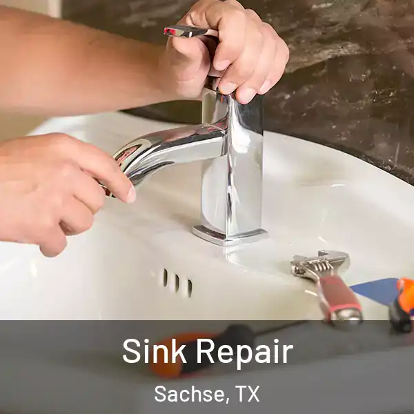 Sink Repair Sachse, TX