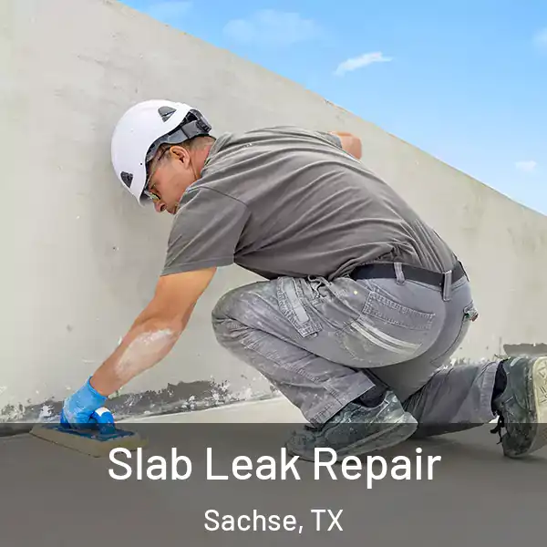  Slab Leak Repair Sachse, TX