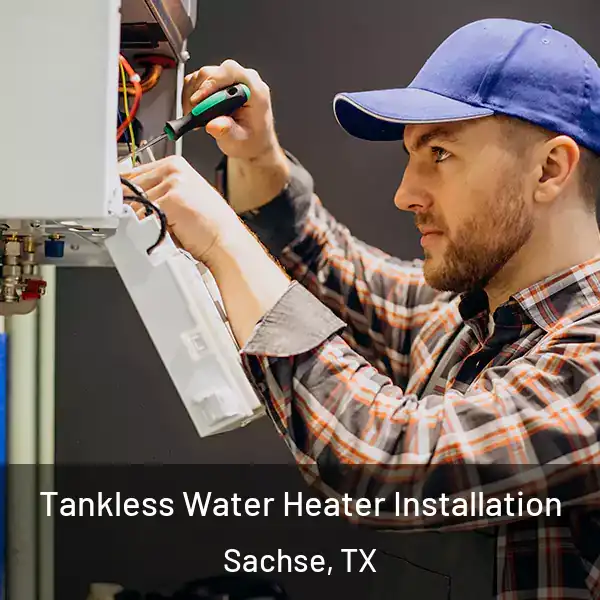  Tankless Water Heater Installation Sachse, TX