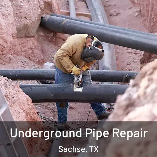  Underground Pipe Repair Sachse, TX