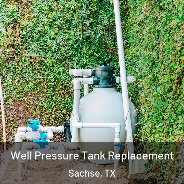  Well Pressure Tank Replacement Sachse, TX